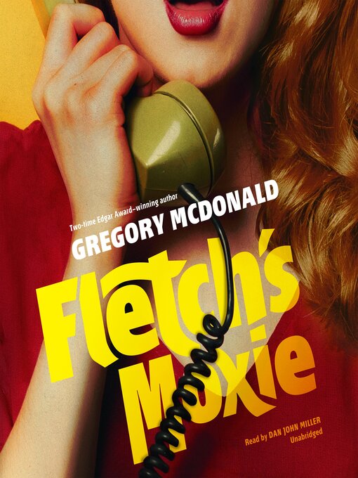 Title details for Fletch's Moxie by Gregory Mcdonald - Available